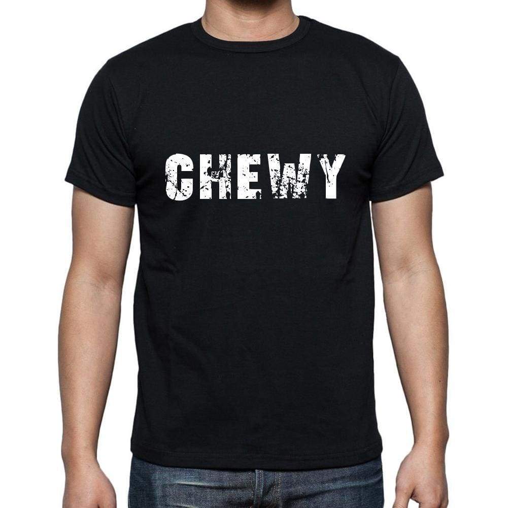 Chewy Mens Short Sleeve Round Neck T-Shirt 5 Letters Black Word 00006 - Casual