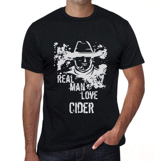 Cider Real Men Love Cider Mens T Shirt Black Birthday Gift 00538 - Black / Xs - Casual