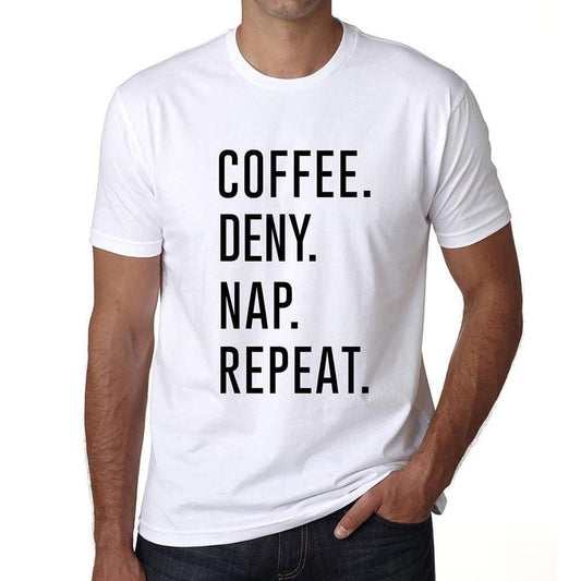 Coffee Deny Nap Repeat Mens Short Sleeve Round Neck T-Shirt 00058 - White / S - Casual
