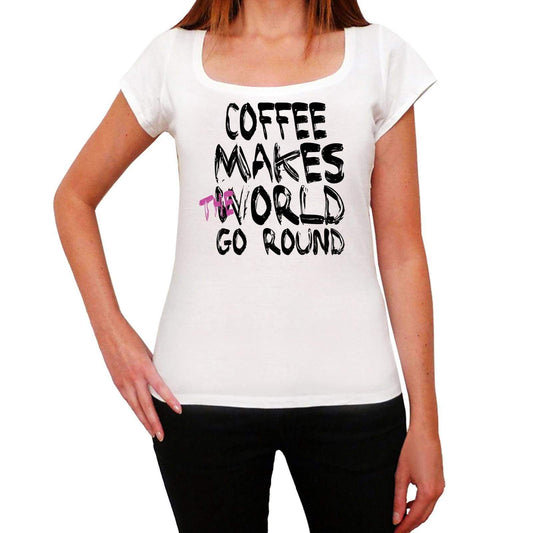 Coffee World Goes Round Womens Short Sleeve Round White T-Shirt 00083 - White / Xs - Casual