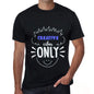 Creative Vibes Only Black Mens Short Sleeve Round Neck T-Shirt Gift T-Shirt 00299 - Black / S - Casual