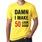 Damn I Make 50 Look Good Mens T-Shirt Yellow 50 Birthday Gift 00413 - Yellow / Xs - Casual