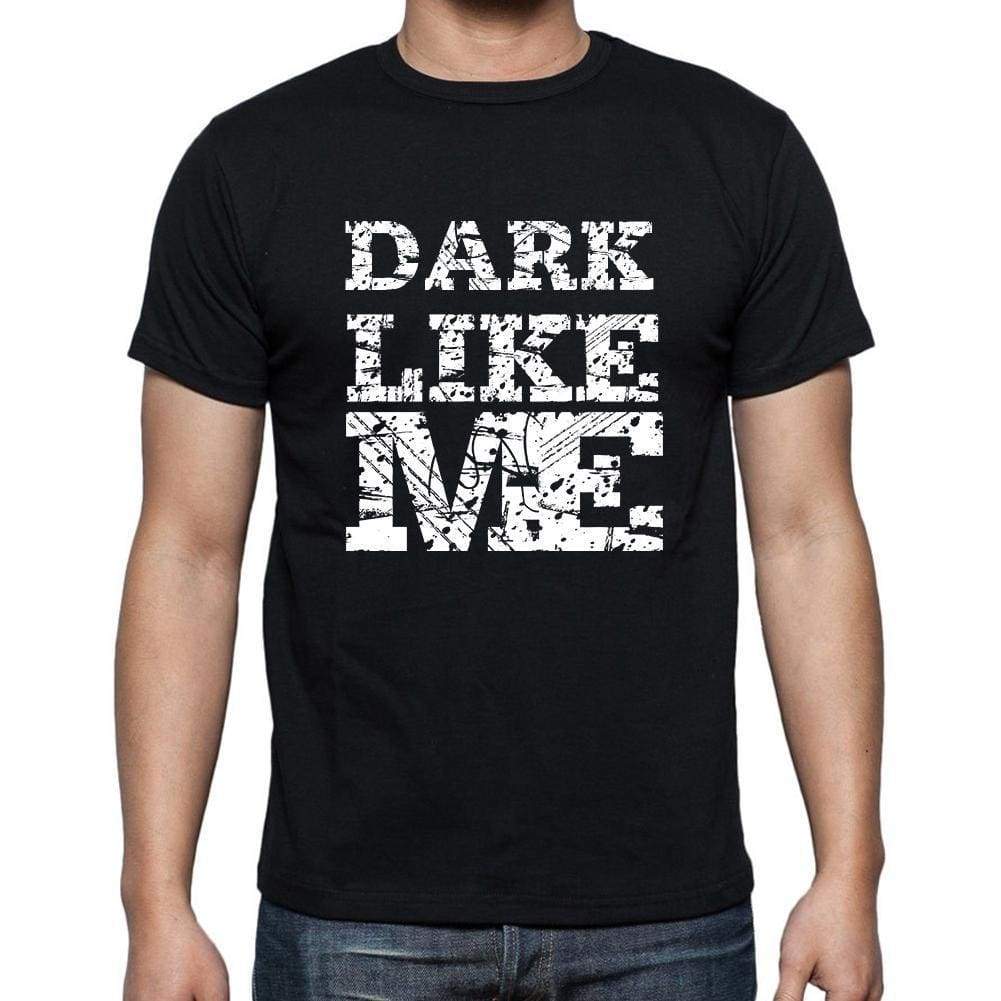Dark Like Me Black Mens Short Sleeve Round Neck T-Shirt 00055 - Black / S - Casual