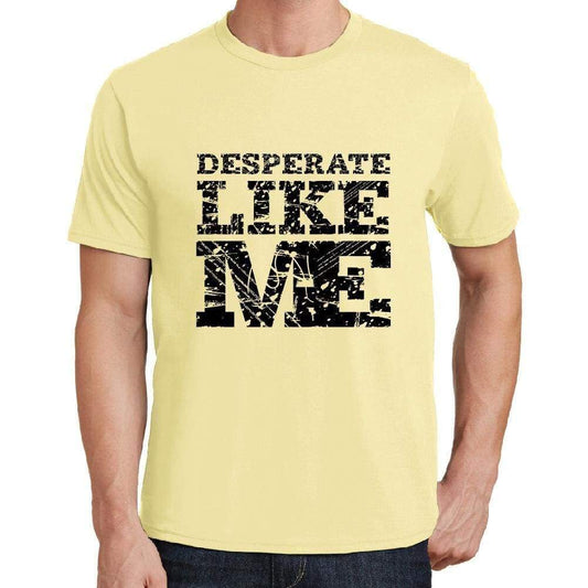Desperate Like Me Yellow Mens Short Sleeve Round Neck T-Shirt 00294 - Yellow / S - Casual