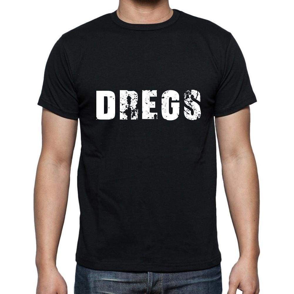 Dregs Mens Short Sleeve Round Neck T-Shirt 5 Letters Black Word 00006 - Casual