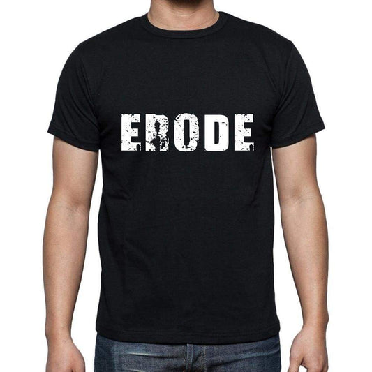 Erode Mens Short Sleeve Round Neck T-Shirt 5 Letters Black Word 00006 - Casual