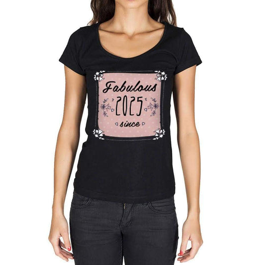 Fabulous Since 2025 Womens T-Shirt Black Birthday Gift 00434 - Black / Xs - Casual