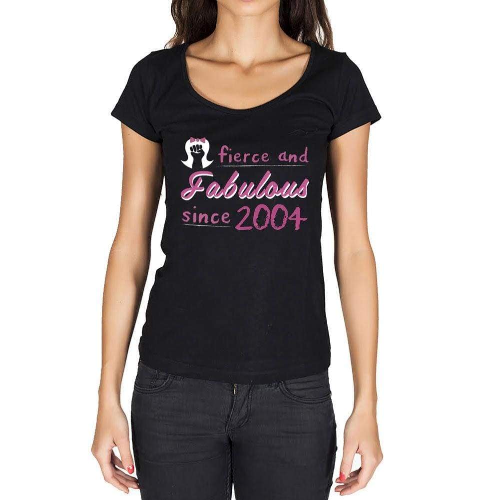 Fierce And Fabulous Since 2004 Womens T-Shirt Black Birthday Gift 00423 - Black / Xs - Casual