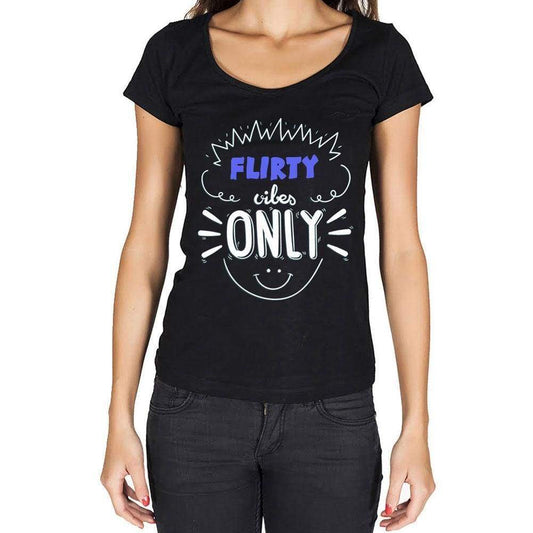Flirty Vibes Only Black Womens Short Sleeve Round Neck T-Shirt Gift T-Shirt 00301 - Black / Xs - Casual