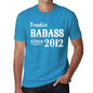 Freakin Badass Since 2012 Mens T-Shirt Blue Birthday Gift 00395 - Blue / Xs - Casual