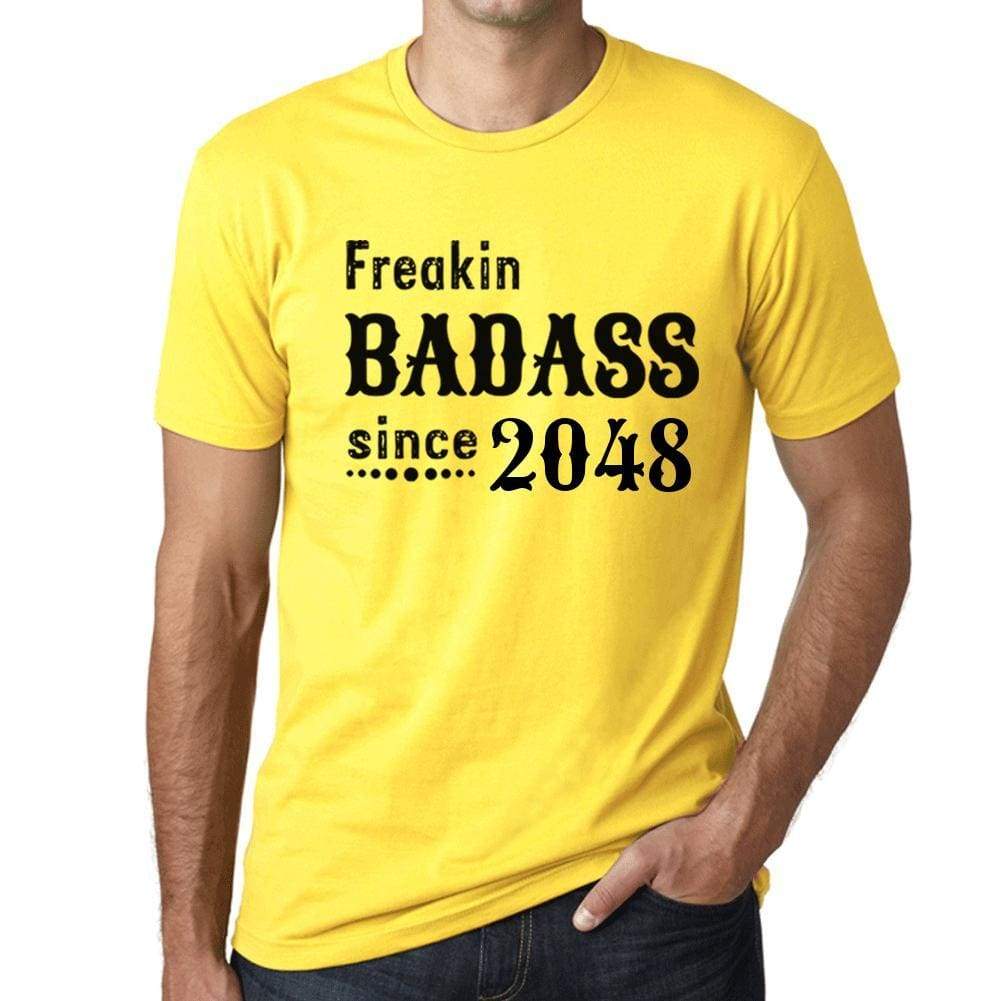 Freakin Badass Since 2048 Mens T-Shirt Yellow Birthday Gift 00396 - Yellow / Xs - Casual