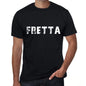 Fretta Mens T Shirt Black Birthday Gift 00551 - Black / Xs - Casual
