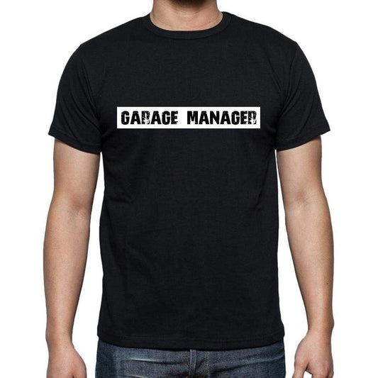 Garage Manager T Shirt Mens T-Shirt Occupation S Size Black Cotton - T-Shirt