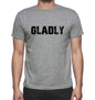 Gladly Grey Mens Short Sleeve Round Neck T-Shirt 00018 - Grey / S - Casual