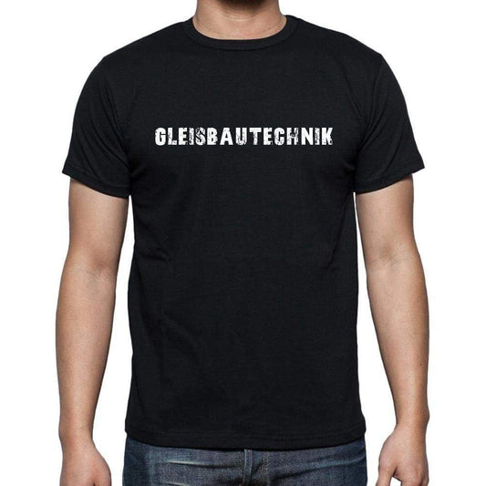Gleisbautechnik Mens Short Sleeve Round Neck T-Shirt 00022 - Casual