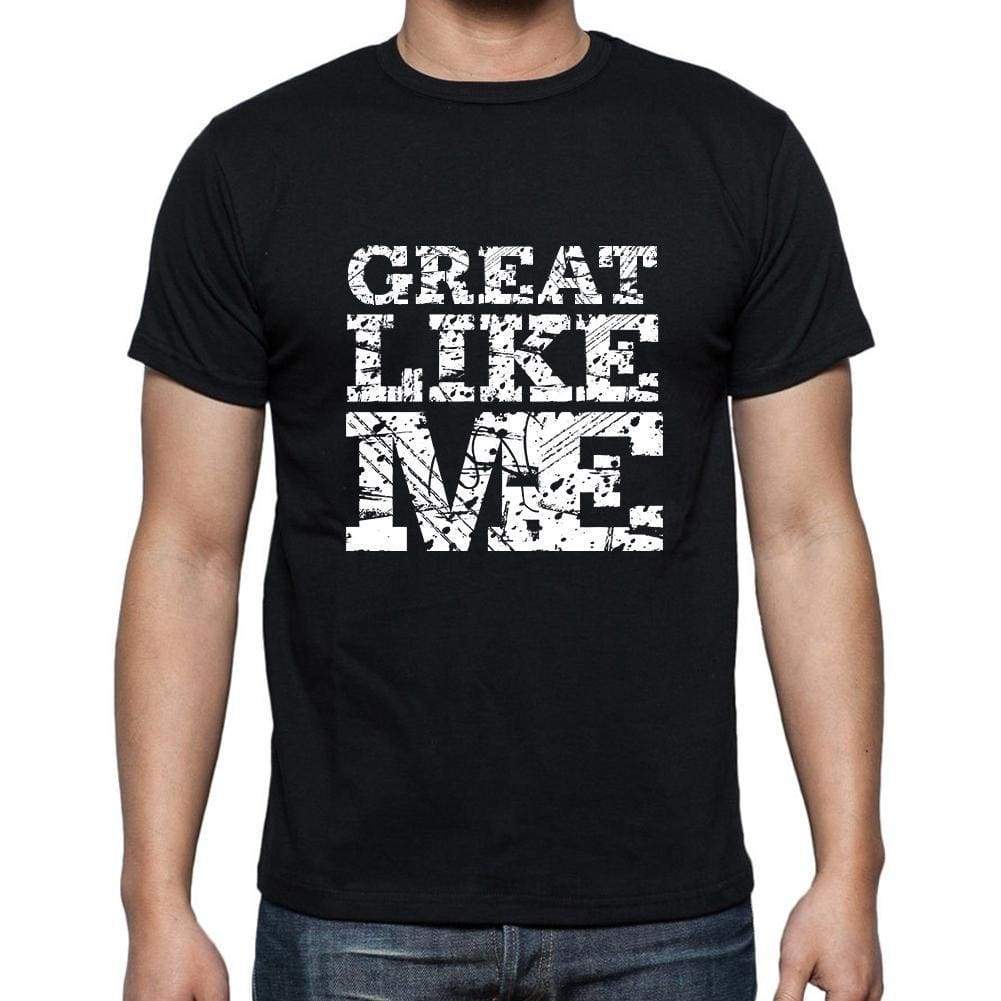 Great Like Me Black Mens Short Sleeve Round Neck T-Shirt 00055 - Black / S - Casual