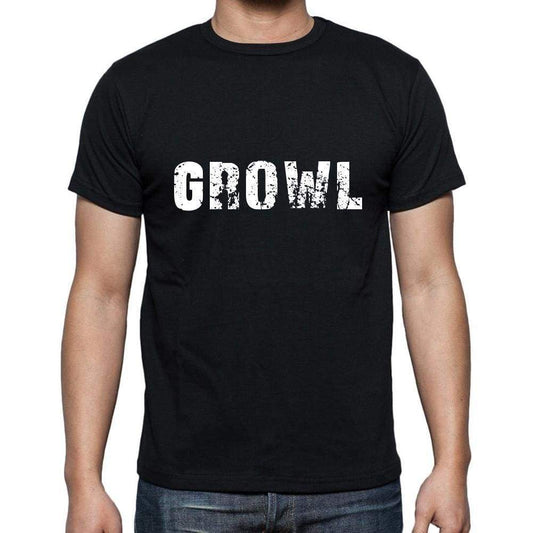 Growl Mens Short Sleeve Round Neck T-Shirt 5 Letters Black Word 00006 - Casual