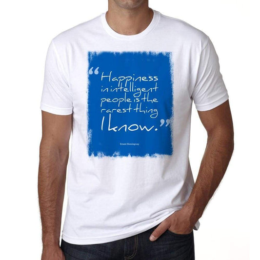 Happiness In Intelligent People Mens White Tee 100% Cotton 00169