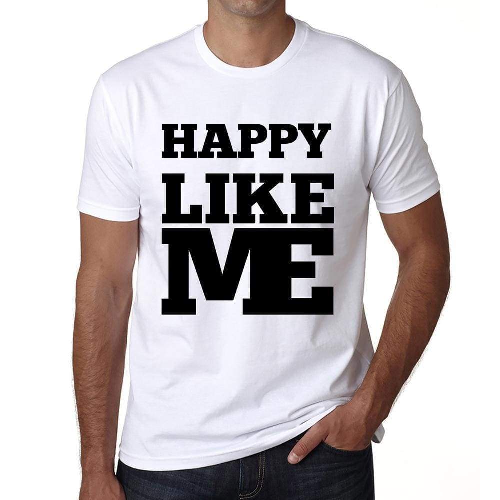 Happy Like Me White Mens Short Sleeve Round Neck T-Shirt 00051 - White / S - Casual