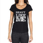 Heavy Like Me Black Womens Short Sleeve Round Neck T-Shirt 00054 - Black / Xs - Casual