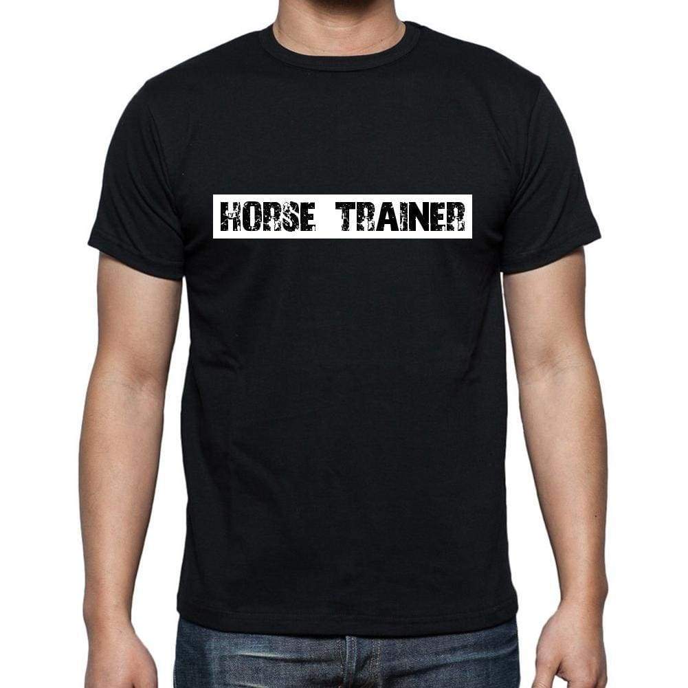 Horse Trainer T Shirt Mens T-Shirt Occupation S Size Black Cotton - T-Shirt