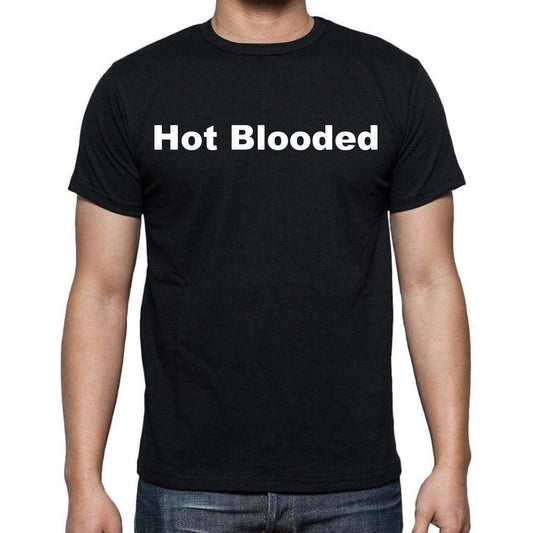 Hot Blooded Mens Short Sleeve Round Neck T-Shirt - Casual