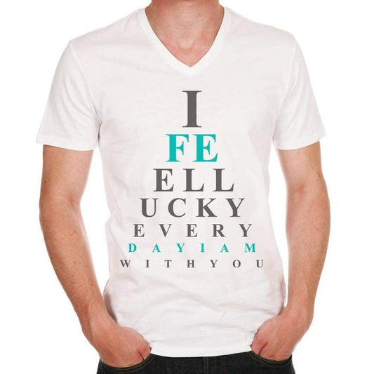 I Feel Lucky Every Day I Am With You H Mens T-Shirt
