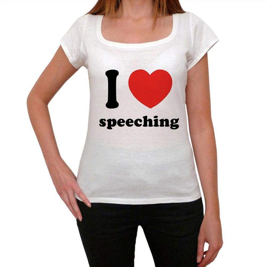 I Love Speeching Womens Short Sleeve Round Neck T-Shirt 00037 - Casual