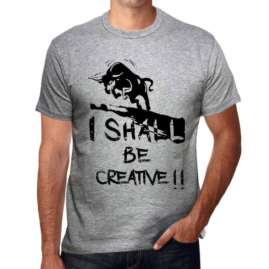 I Shall Be Creative, Grey, <span>Men's</span> <span><span>Short Sleeve</span></span> <span>Round Neck</span> T-shirt, gift t-shirt 00370 - ULTRABASIC