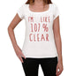 Im 100% Clear White Womens Short Sleeve Round Neck T-Shirt Gift T-Shirt 00328 - White / Xs - Casual