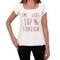 Im 100% Foreign White Womens Short Sleeve Round Neck T-Shirt Gift T-Shirt 00328 - White / Xs - Casual