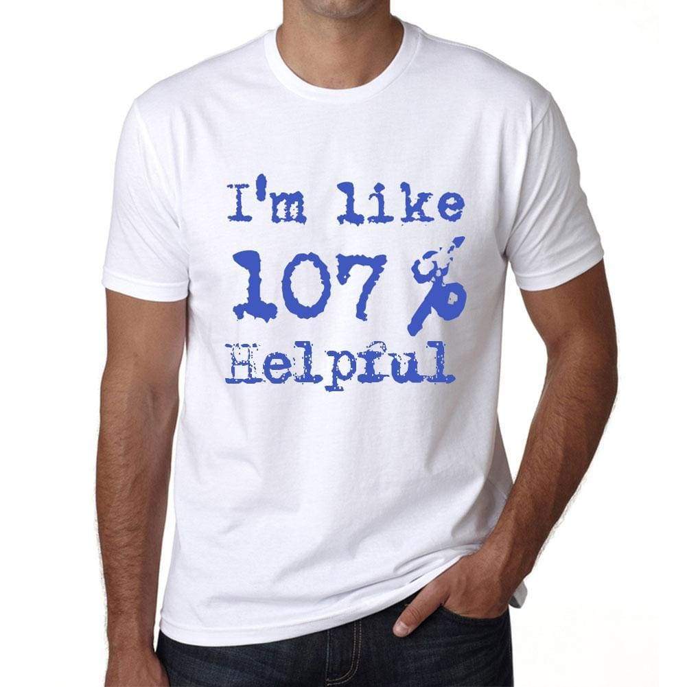 Im Like 100% Helpful White Mens Short Sleeve Round Neck T-Shirt Gift T-Shirt 00324 - White / S - Casual