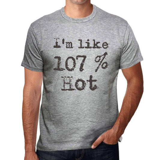 Im Like 100% Hot Grey Mens Short Sleeve Round Neck T-Shirt Gift T-Shirt 00326 - Grey / S - Casual