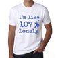 Im Like 100% Lonely White Mens Short Sleeve Round Neck T-Shirt Gift T-Shirt 00324 - White / S - Casual