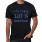 Im Like 100% Nervous Black Mens Short Sleeve Round Neck T-Shirt Gift T-Shirt 00325 - Black / S - Casual