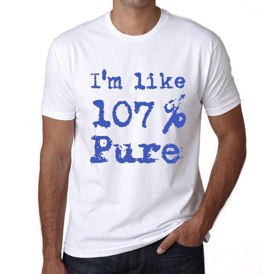 Im Like 100% Pure White Mens Short Sleeve Round Neck T-Shirt Gift T-Shirt 00324 - White / S - Casual
