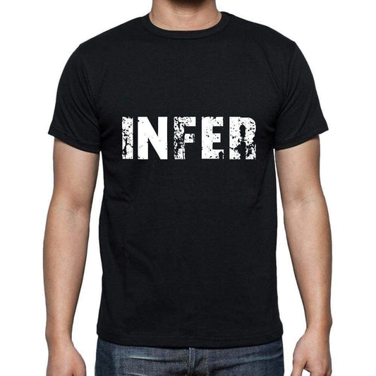 Infer Mens Short Sleeve Round Neck T-Shirt 5 Letters Black Word 00006 - Casual