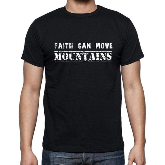 Insiprational quote T-Shirt, faith can move mountains, Gift for him, T shirt for men, T-Shirt black - Ultrabasic