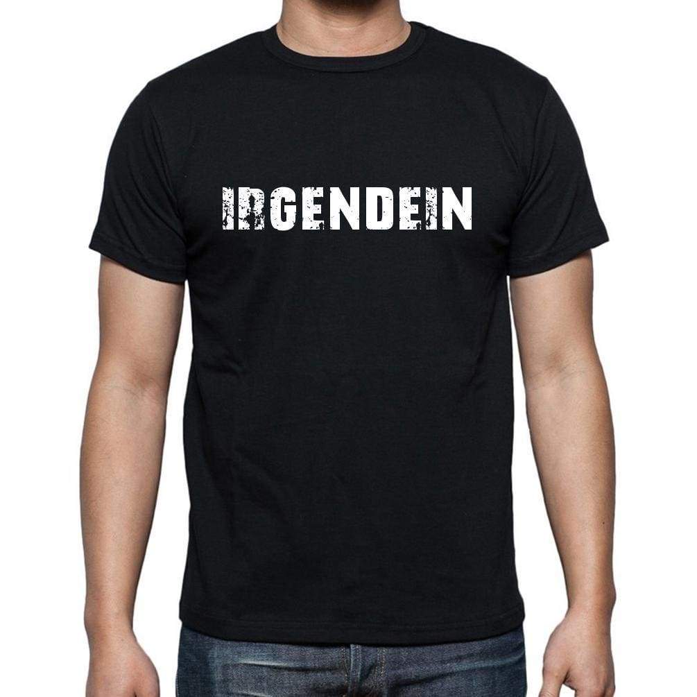 Irgendein Mens Short Sleeve Round Neck T-Shirt - Casual