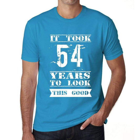 It Took 54 Years To Look This Good Mens T-Shirt Blue Birthday Gift 00480 - Blue / Xs - Casual
