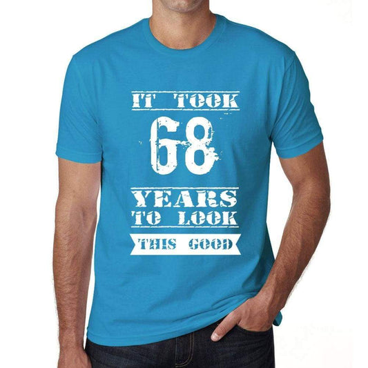 It Took 68 Years To Look This Good Mens T-Shirt Blue Birthday Gift 00480 - Blue / Xs - Casual