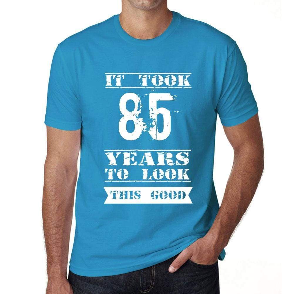 It Took 85 Years To Look This Good Mens T-Shirt Blue Birthday Gift 00480 - Blue / Xs - Casual
