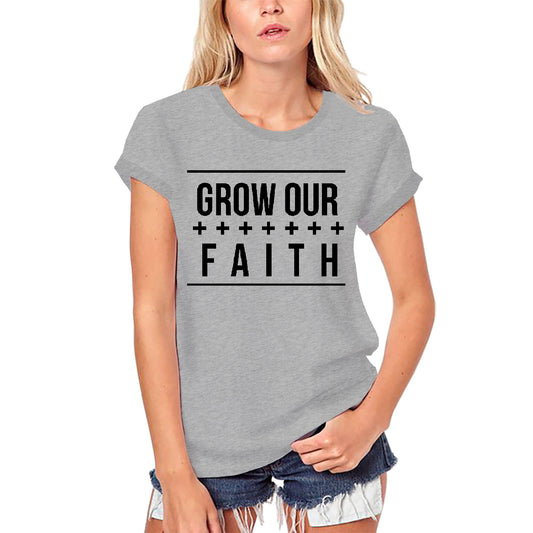 T-shirt biologique ULTRABASIC pour femmes Cultivez notre foi - Chemise religieuse de la Bible du Christ
