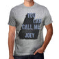 Joey You Can Call Me Joey Mens T Shirt Grey Birthday Gift 00535 - Grey / S - Casual
