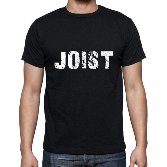 Joist Mens Short Sleeve Round Neck T-Shirt 5 Letters Black Word 00006 - Casual