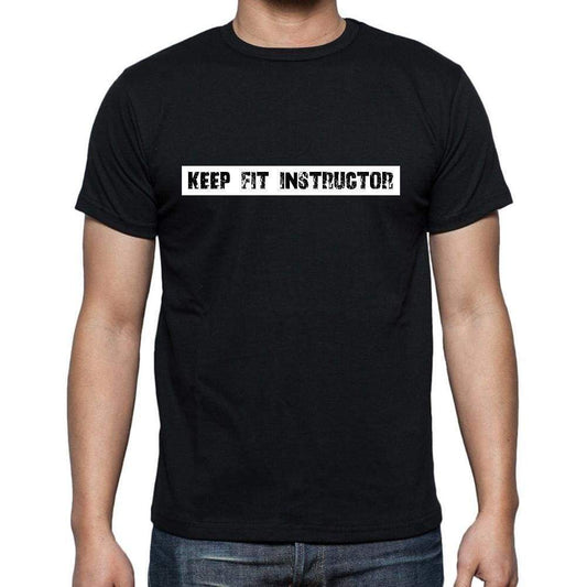 Keep Fit Instructor T Shirt Mens T-Shirt Occupation S Size Black Cotton - T-Shirt