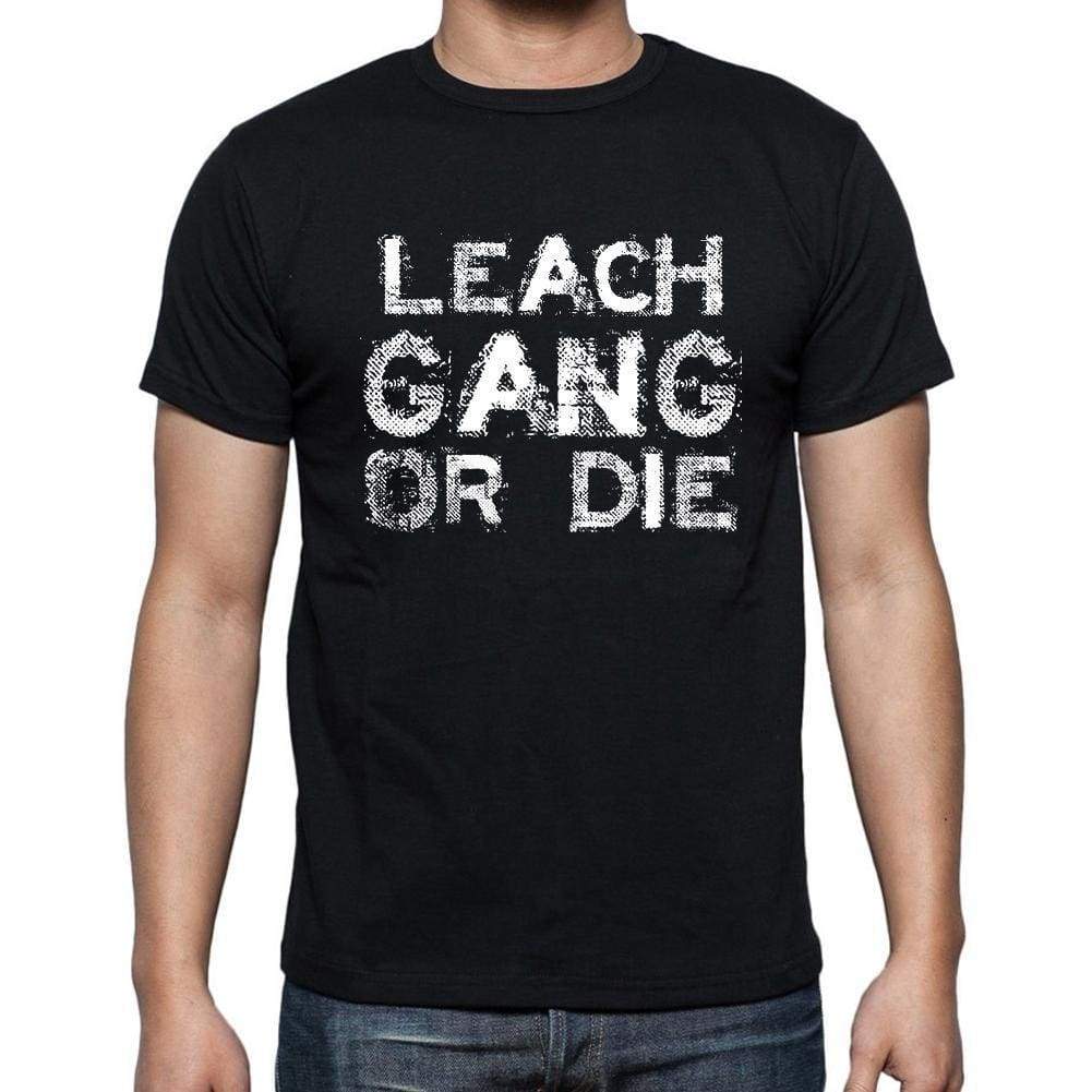 Leach Family Gang Tshirt Mens Tshirt Black Tshirt Gift T-Shirt 00033 - Black / S - Casual