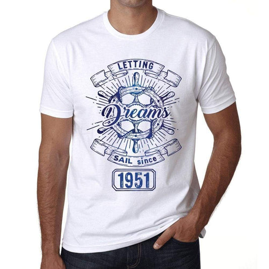 Letting Dreams Sail Since 1951 Mens T-Shirt White Birthday Gift 00401 - White / Xs - Casual