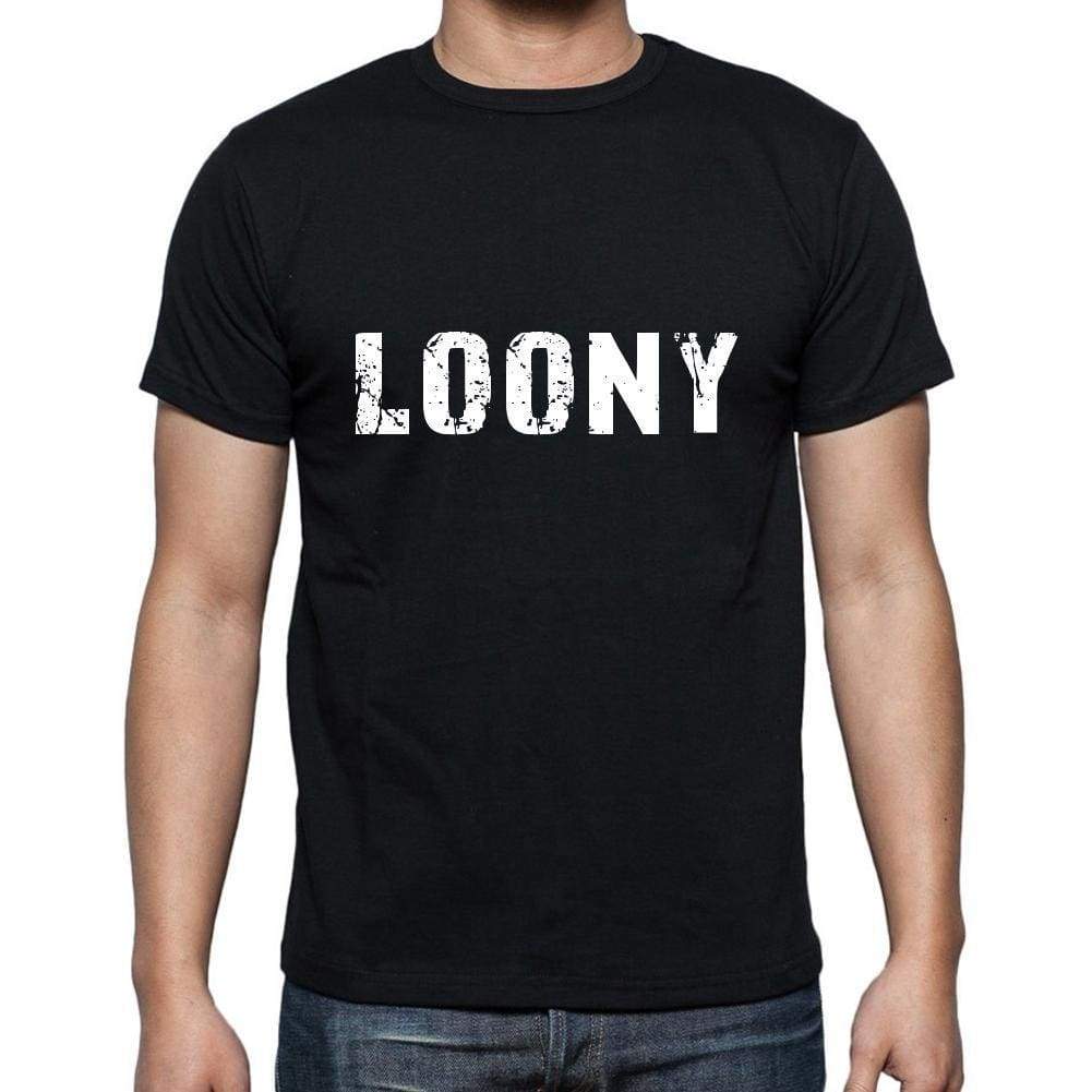 Loony Mens Short Sleeve Round Neck T-Shirt 5 Letters Black Word 00006 - Casual