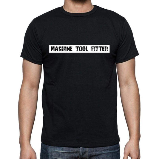 Machine Tool Fitter T Shirt Mens T-Shirt Occupation S Size Black Cotton - T-Shirt